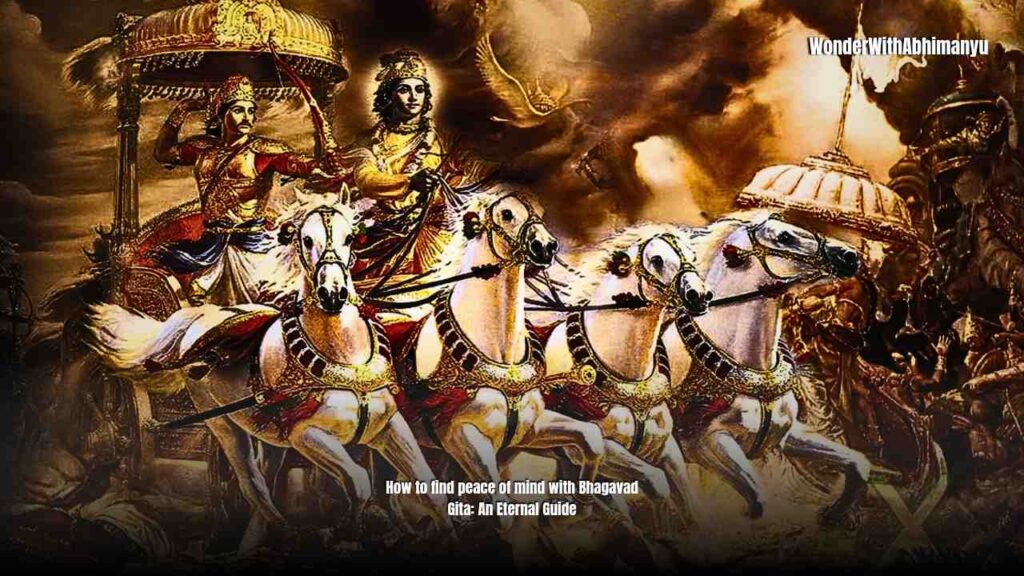 Learn how to find peace of mind with Bhagavad Gita's teachings and embrace calm, clarity and balance in your life.